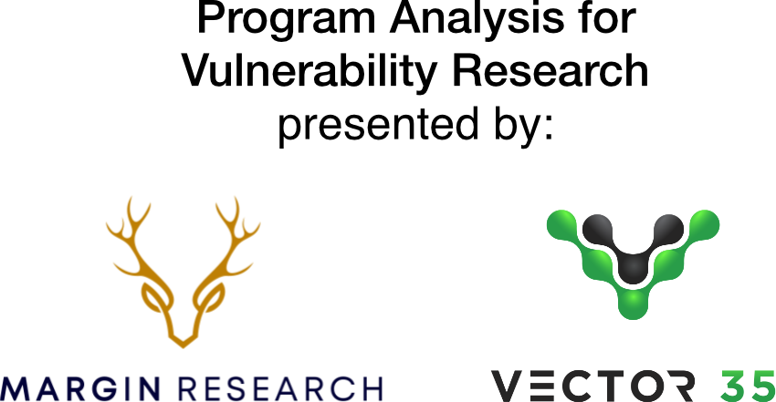 Program Analysis for Vulnerability Research (5-Day course)